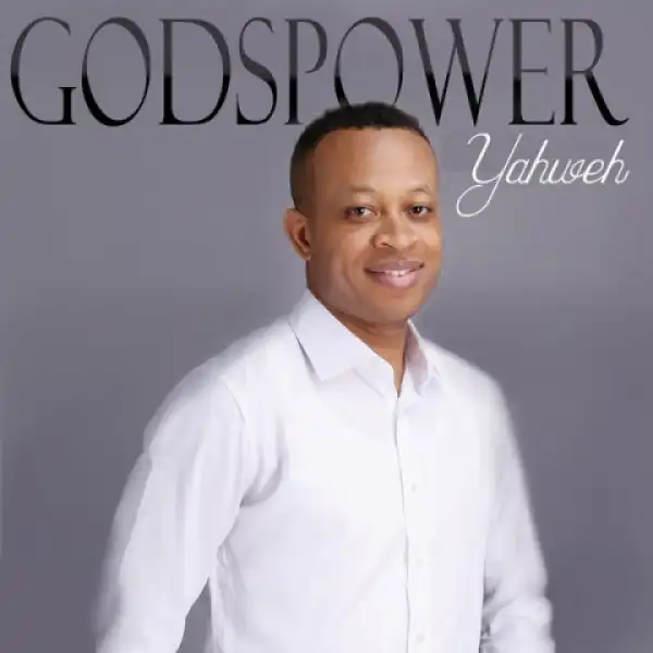 Godspower - Yahweh